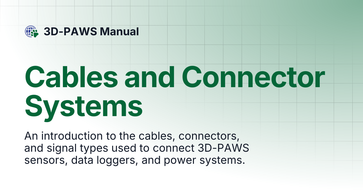 Cables and Connector Systems | 3D-PAWS Manual